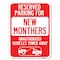 Signmission Reserved Parking for New Mothers Unauthorized Vehicles Towed Away Parking, A-1824-23089 A-1824-23089 - alternate 1